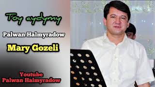 Palwan Halmyradow - Mary Gozeli 2021 /2009