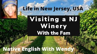 VISTING A NEW JERSEY WINERY WITH THE FAM| BENEDUCE WINERY| NEW JERSEY WINERY| NJ COUNTRYSIDE