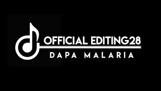 Story Wa [Dapa Malaria] ||  Editing28