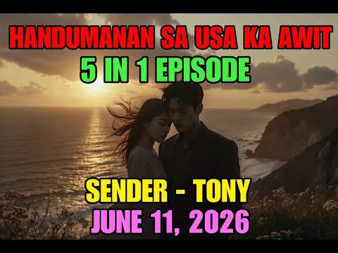 5 IN 1 EPISODE | Handumanan sa Usa Ka Awit | SENDER - TONY | JUNE 11, 2026 #awithandumanan