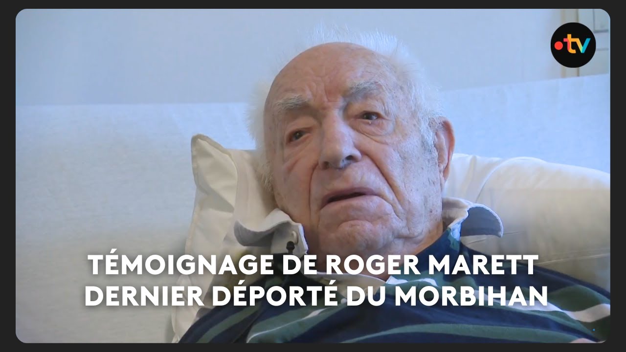 Témoignage de Roger Marette, dernier déporté survivant du Morbihan