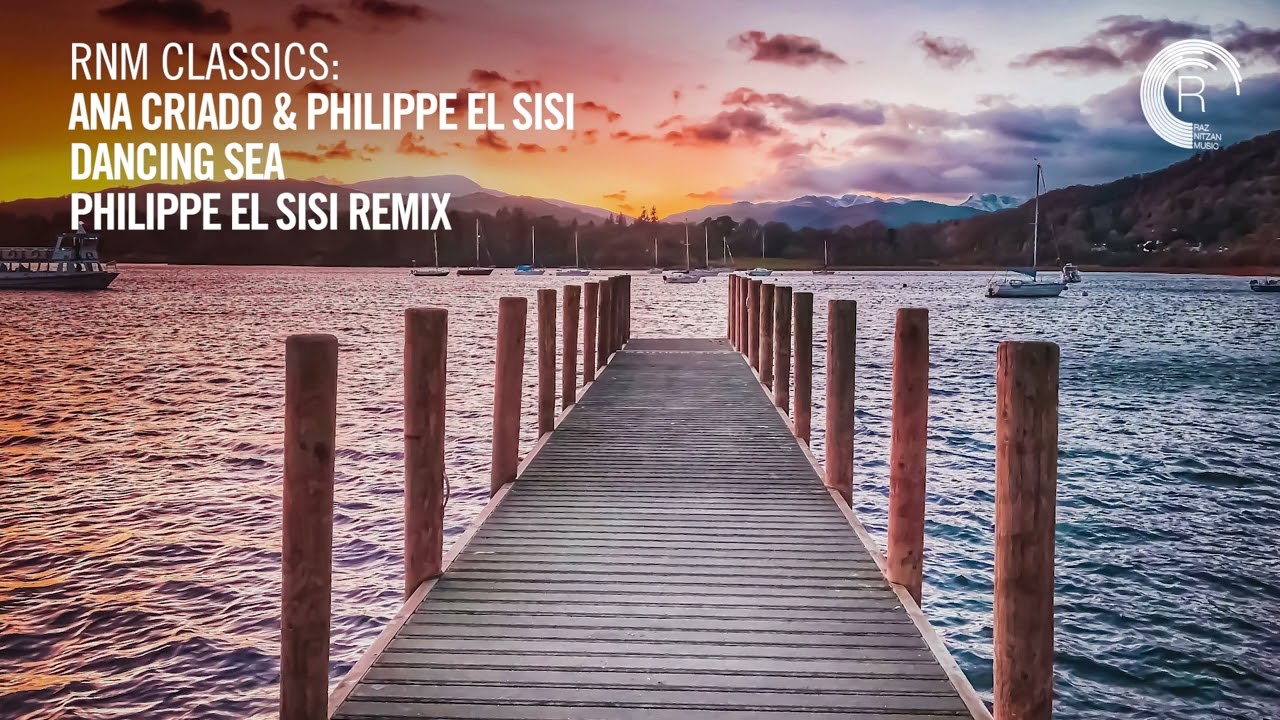 Ana Criado & Philippe El Sisi - Dancing Sea (Philippe El Sisi Remix) [VOCAL TRANCE CLASSICS]