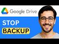 How To Stop Auto Backup Photos And Videos On Google Drive - Easy Fix (2026)