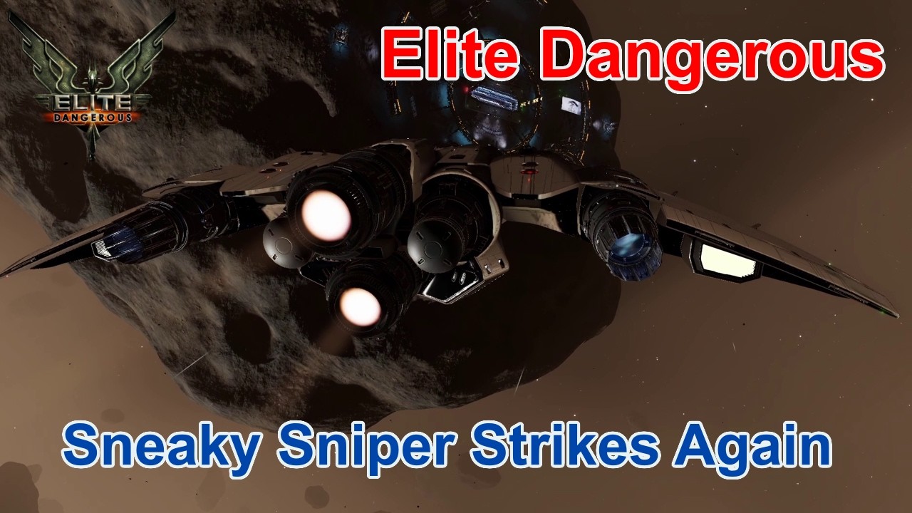 Elite Dangerous - Sneaky Sniper Strikes Again