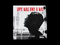 Chris Rob -  Love Will Find A Way (Libation Vox By Ian Friday)