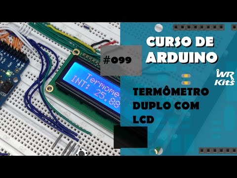 TERMÔMETRO DUPLO COM LCD | Curso de Arduino #099