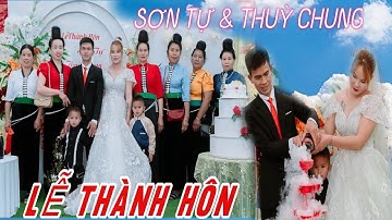 TOÀN CẢNH ĐÁM CƯỚI // SƠN TỰ 💕 THUỲ CHUNG // BẢN PẮC TA X PẮC TA TÂN UYÊN LAI CHÂU