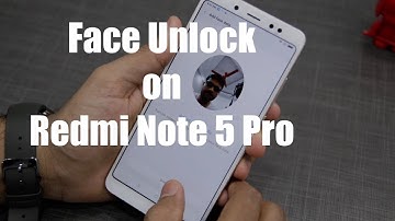 Redmi Note 5 Pro: Face Unlock in action, Closed Eye Test and How Fast is it [Hindi]