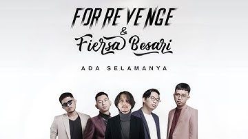 FOR REVENGE & FIERSA BESARI - ADA SELAMANYA ( ACOUSTIC VERSION )