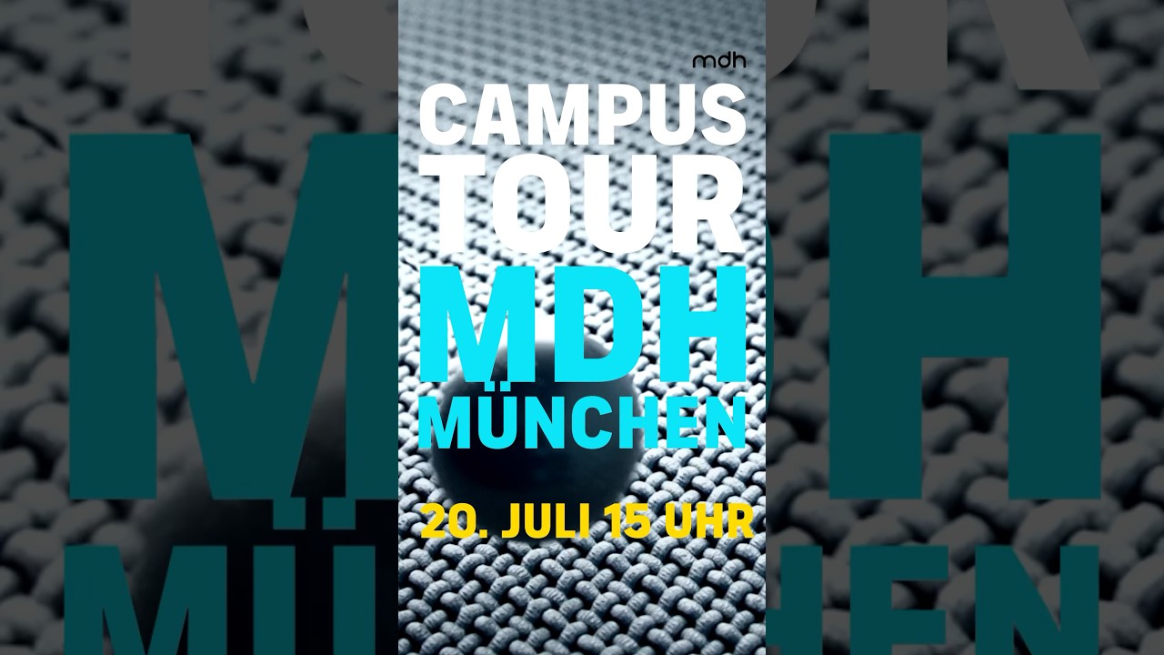 Campus Tour 20. Juli, 15 Uhr | mdh München