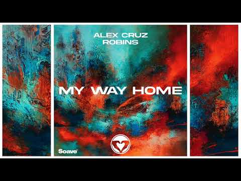 Alex Cruz ROBINS My Way Home 