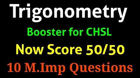 Trigonometry Booster for SSC CHSL 2019 | Most Imp Trigo Questions by Rohit Tripathi