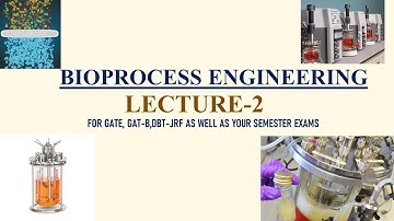 BIOPROCESS ENGINEERING- LECTURE -2 (MATERIAL BALANCE) FOR GATE BT| GAT-B| DBT-JRF