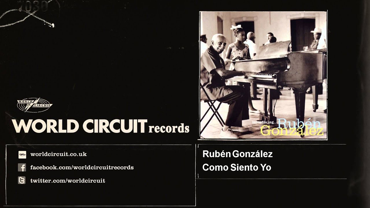 Watch Rubén González - Como Siento Yo on YouTube Watch Rubén González - Como Siento Yo on YouTube