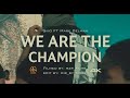 13 giiio  we are the champions ft mark delman prod luke official