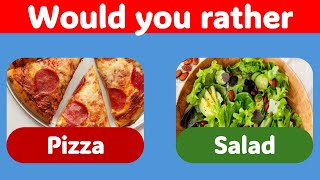 🍉Would you rather junk food vs healthy food🍕 | ULTIMATE QUIZ