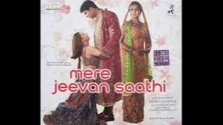 mere Jeevan saathi movie mix song