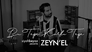 Zeyn'el - Bu Tepe Karlı Tepe (SiyahBeyaz Akustik)