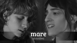 IDOIA & BEA - Mare