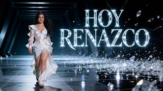 HOY RENAZCO | Canción de alta vibración: Atrae tu destino