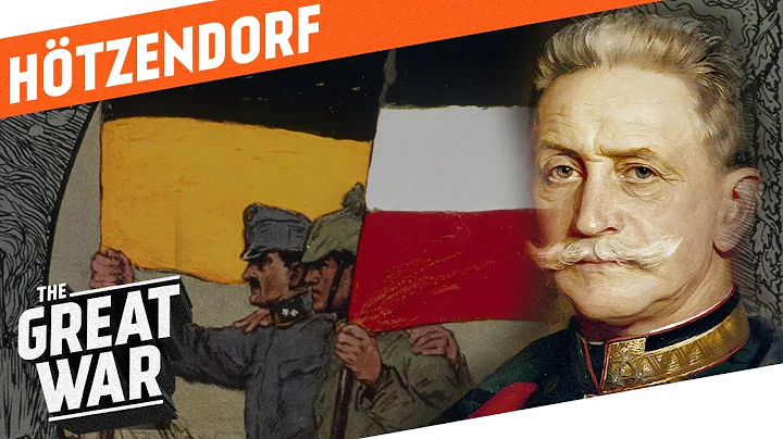 Franz Conrad von Htzendorf - Strategic Mastermind ...