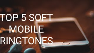 Top 5 best soft mobile ringtones//created by greatest ring// screenshot 1