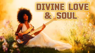 Soul Music Inspired by Divine Love 💞 Gospel R&B for the Heart