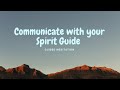 Communicate with your Spirit Guide - Guided Meditation
