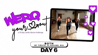 WERQ Your Heart Out 2024 | Dance Challenge | DAY 6: BOTH by Tiësto, 21 Savage ft. BIA