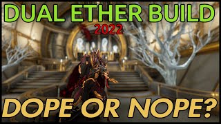 Warframe- Dual Ether Build 2022- DOPE OR NOPE?