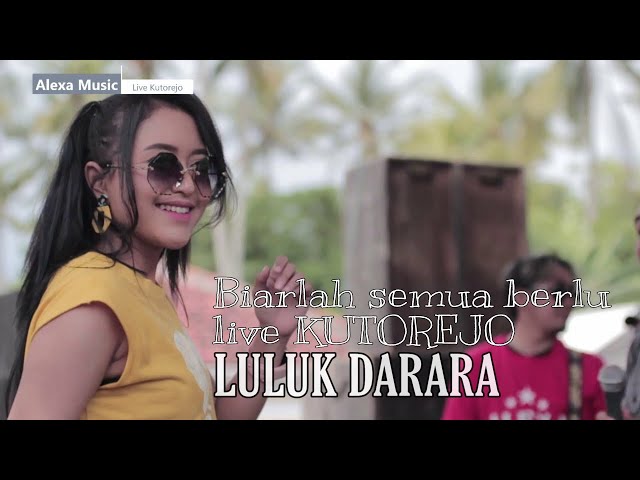 BIARLAH SEMUA BERLALU | LULUK DARARA LIVE KUTOREJO class=