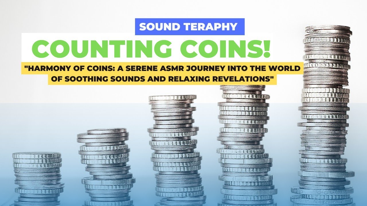 "Mesmerizing ASMR Coin Counting for 30 Minutes | Relaxing Money Sounds Exploration!"