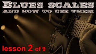 Guitar lesson 2 of 9. How to play blues scales. (how to guitar solo) chords