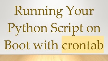 Running Your Python Script on Boot with crontab