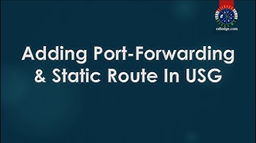 Ubiquiti Unifi USG Port Forwarding & Static Route