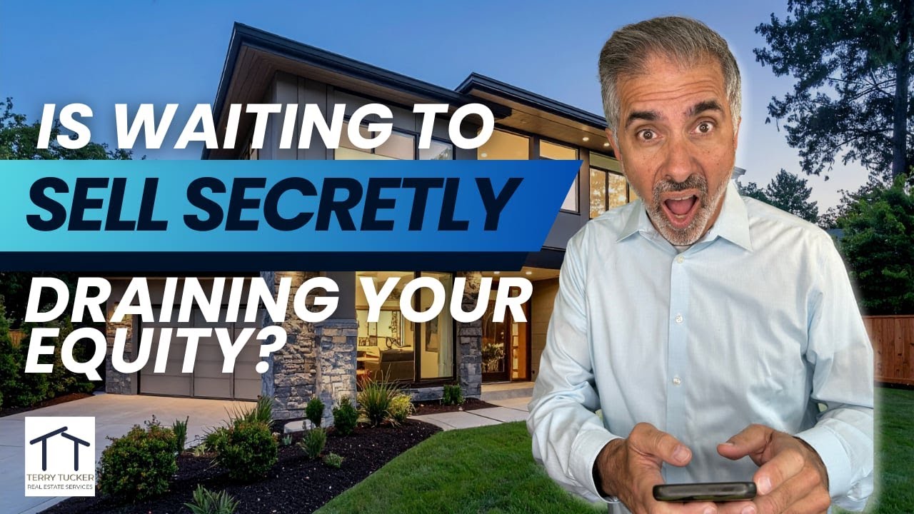 Is Waiting to Sell Secretly Draining Your Equity?
