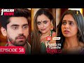 Pyaar Sey Bandhe Rishte - Episode 38 | Hindi Serial