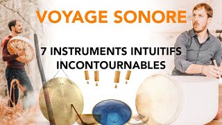 VOYAGE SONORE - 7 instruments qui vont vous faire craquer !