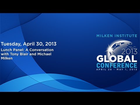 Lunch Panel: A Conversation with Tony Blair and Michael Milken