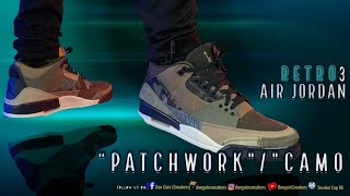 AIR JORDAN RETRO 3 "PATCHWORK CAMO" DETAILED LOOK & ON-FOOT
