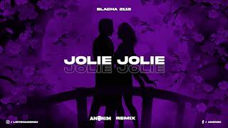 Blacha 2115 - Jolie Jolie (ANONIM REMIX)