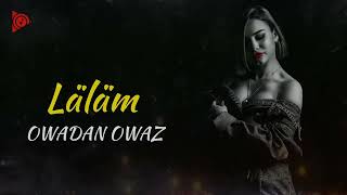 Lalam - Bayram Mowlamow 2022 ( Remix ) Official Music ( taze turkmen aydymlary 2022 )