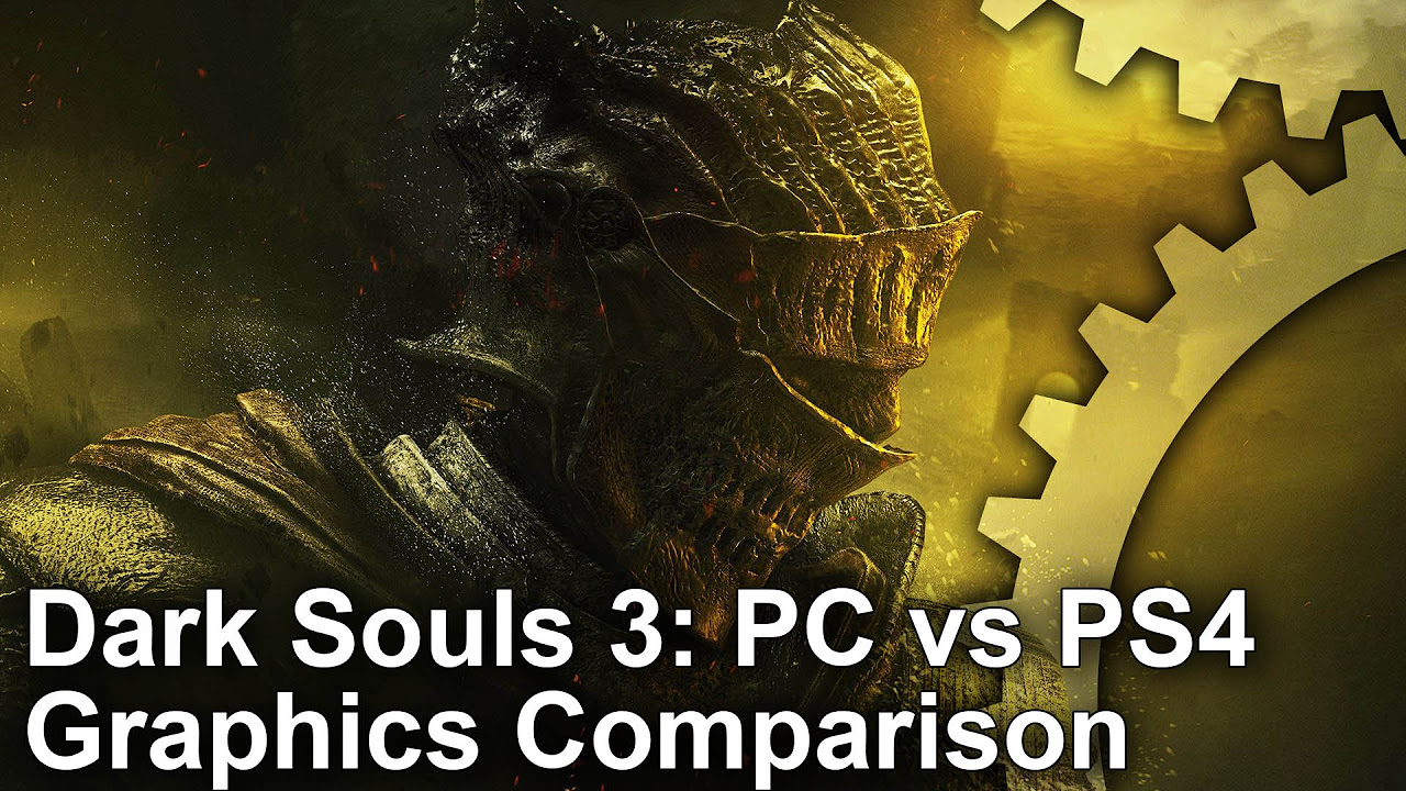 Dark Souls 3 PC vs PS4 Graphics Comparison