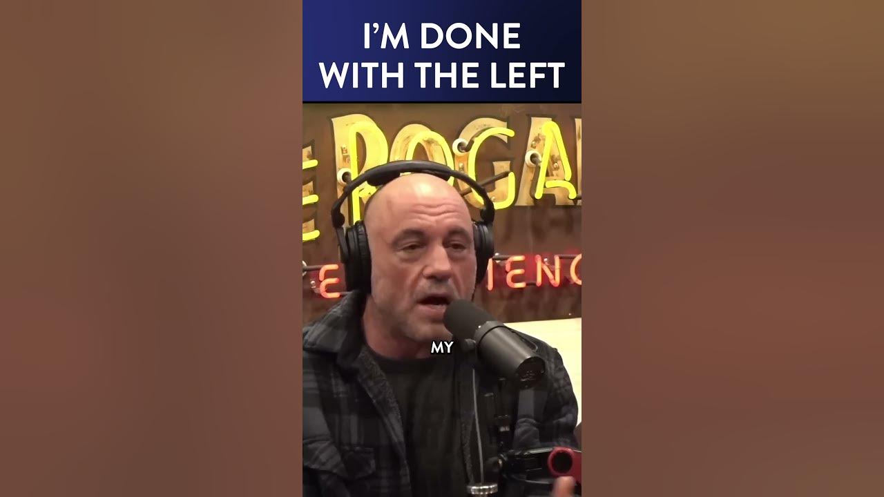 Joe Rogan Goes Off on Why He’s No Longer a Liberal