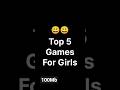 Top 5 Best Games For Girls | 100mb #ytshorts #games