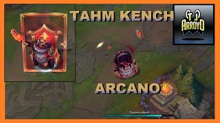 TAHM KENCH ARCANO skin lol ESPAÑOL animaciones 2021 (ARCANA TAHM KENCH)- league of legends