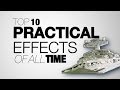 Top 10 Practical Movie Effects of All Time