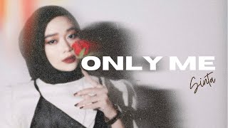 Sinta - Only Me (Lyric Video)