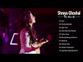 BEST OF SHREYA GHOSHAL - Shreya Ghoshal New Song 2019 / Latest Bollywood Hindi Songs