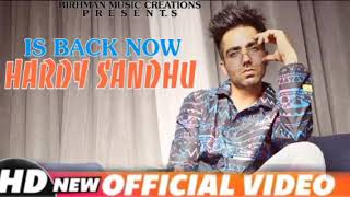 Kya baat ay full song Hardy Sandhu Official Video